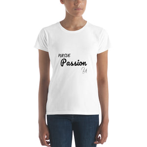 PURSUE PASSION Women's short sleeve t-shirt